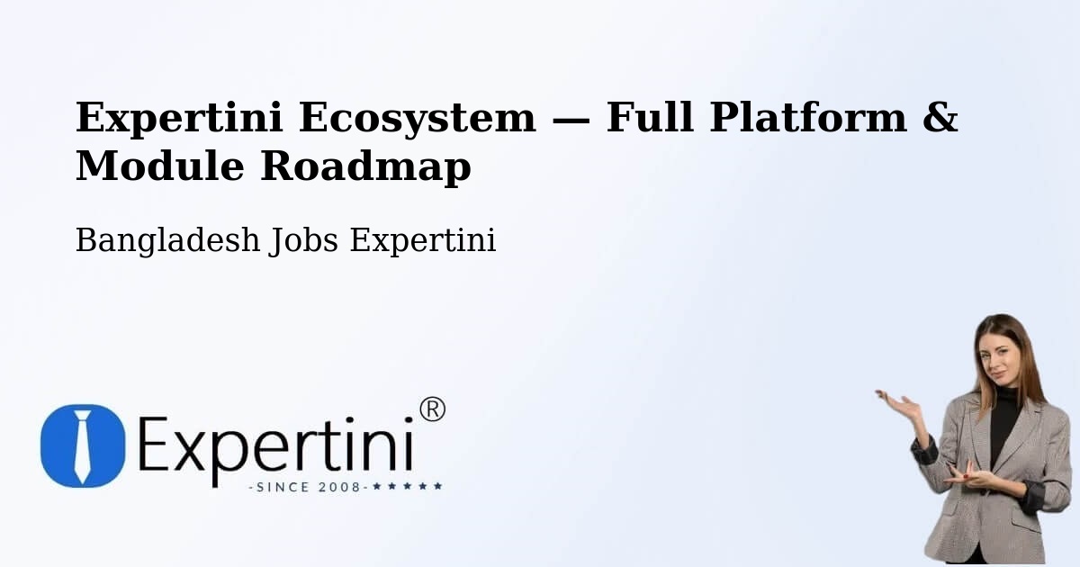 Expertini Ecosystem — Full Platform & Module Roadmap – Narail