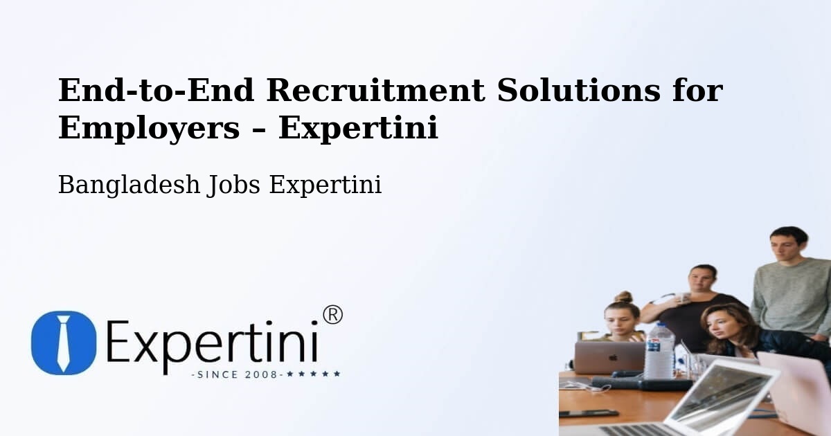 Recruitment Solutions for Employers – Narail - Narail, Bangladesh Jobs Expertini