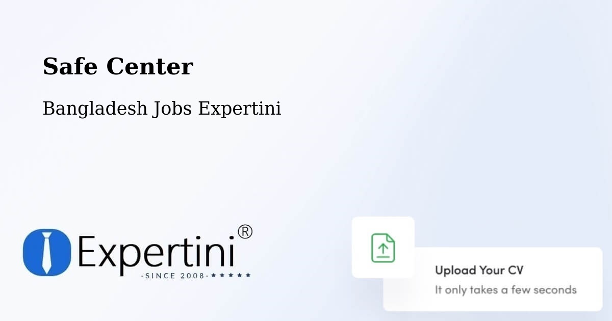 Safety Center – Narail - Bangladesh Jobs Expertini